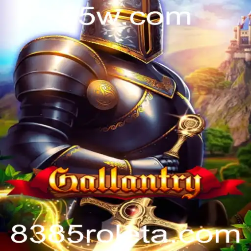 Descubra o Universo de Gallantry: O Jogo Revolucionário com 8385bet